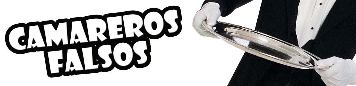 Camareros falsos Barcelona